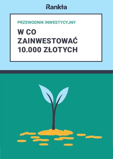 Przewodnik inwestycyjny: w co zainwestować 10.000 złotych