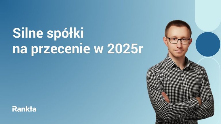 Silne spółki na przecenie na 2025 rok