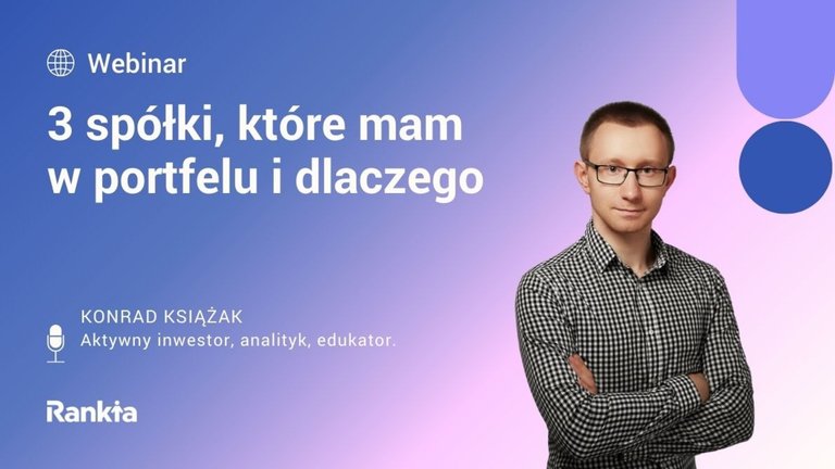 3 spółki, które mam w portfelu i dlaczego