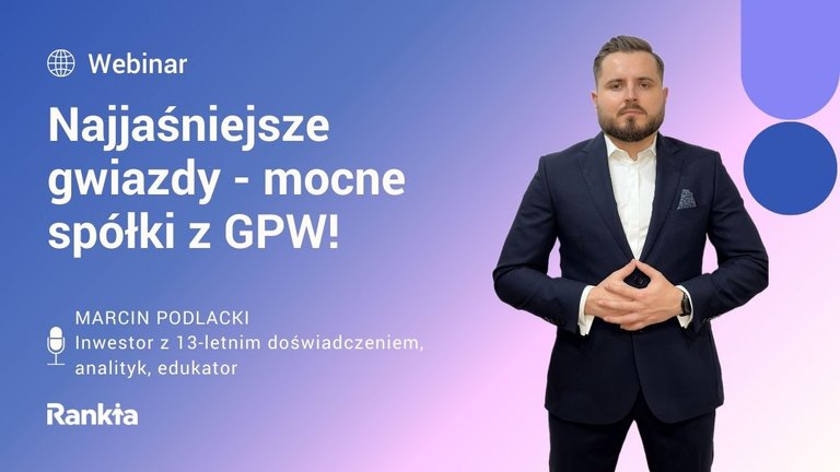 Najjaśniejsze gwiazdy – mocne spółki z GPW z potencjałem!