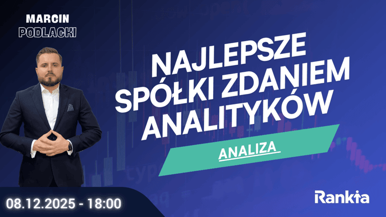 Najlepsze spółki zdaniem analityków