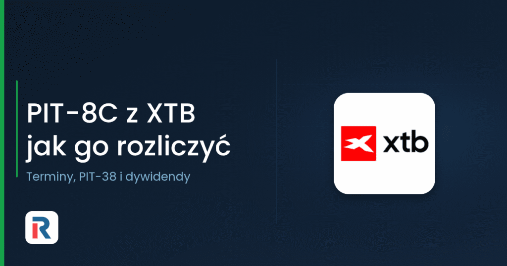 PIT-8C z XTB: jak rozliczyć podatek w PIT-38