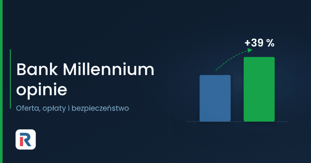 Bank Millennium opinie: oferta, opłaty i bezpieczeństwo banku