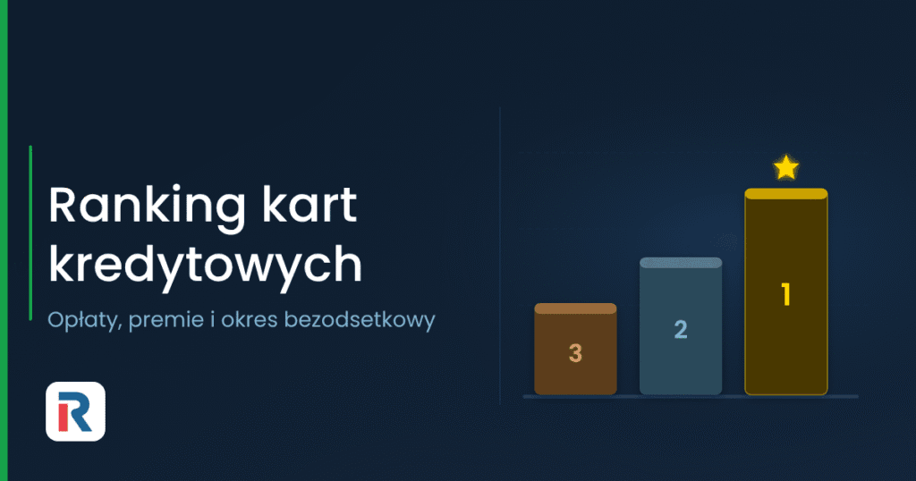Ranking kart kredytowych – porównanie opłat i premii