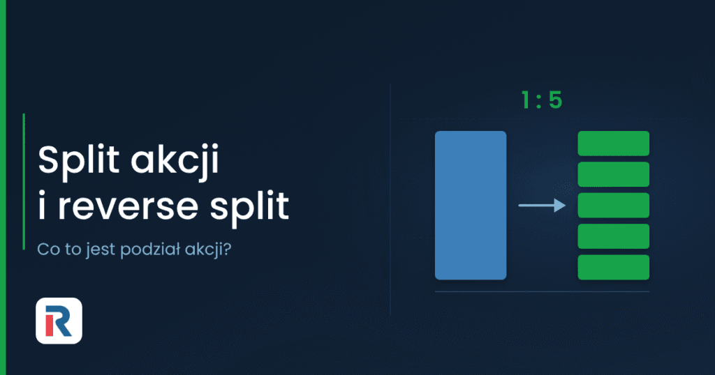 Split akcji i reverse split – podział akcji 1:5