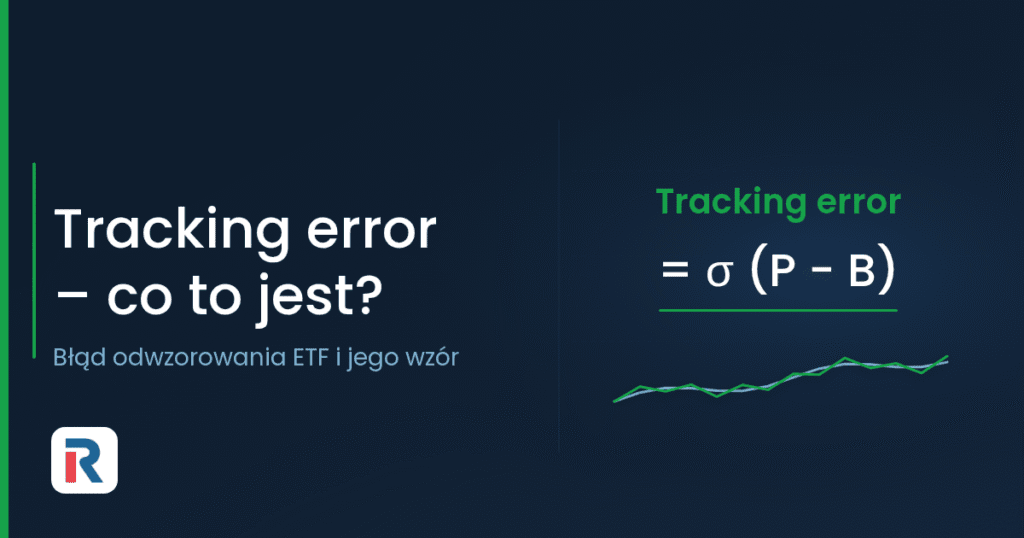 Tracking error: wzór błędu odwzorowania ETF