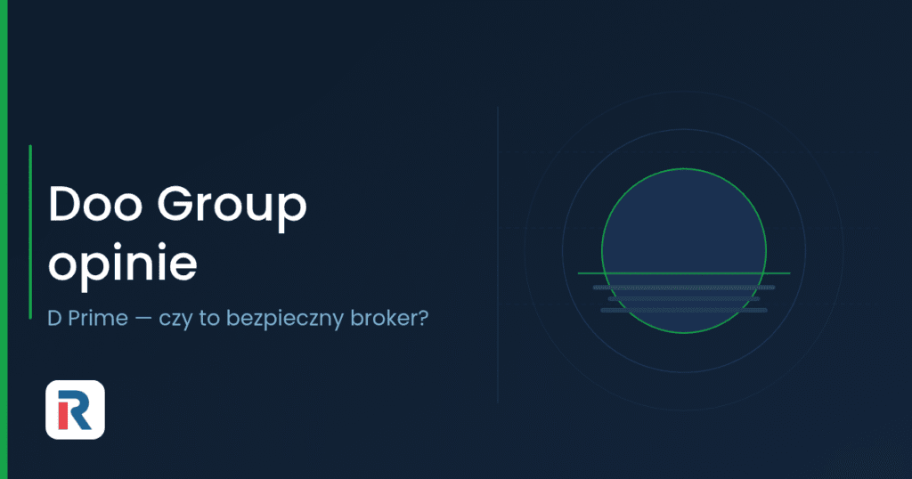 Doo Group D Prime opinie – czy to bezpieczny broker