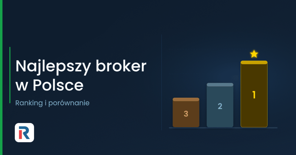 Najlepszy broker w Polsce – ranking 2026
