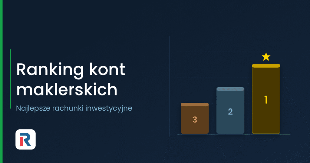 Ranking kont maklerskich – podium najlepszych rachunków inwestycyjnych