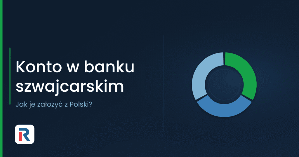 Konto w banku szwajcarskim – jak je założyć z Polski
