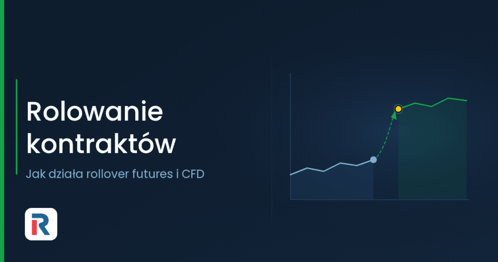 Rolowanie kontraktów: przejście ceny na nową serię futures